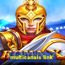 multicanais link